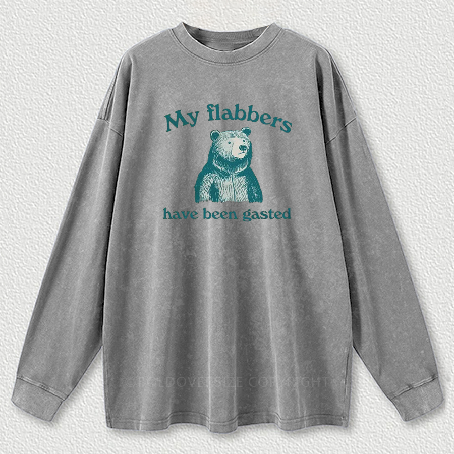 Vintage My Flabbers Have Been Gasted Washed Long Sleeve Shirt