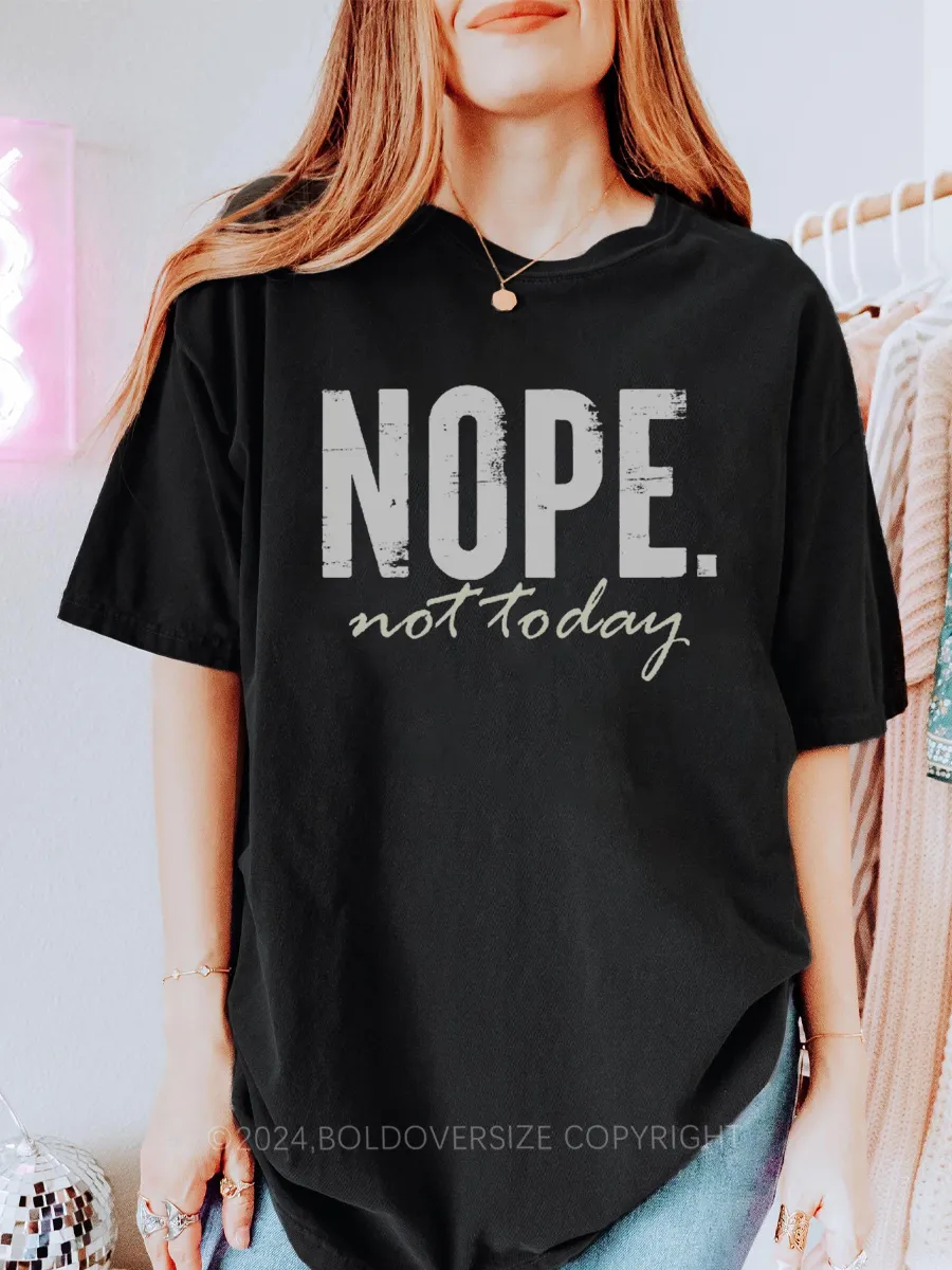 Vintage Nope. Not Today Tee