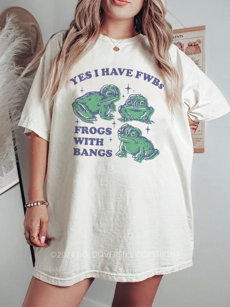 Vintage Yes I Have Fwbs Frogs With Bangs Tee