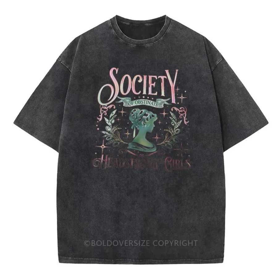 Vintage Society Of Obstinate Headstrong Girls T-Shirt