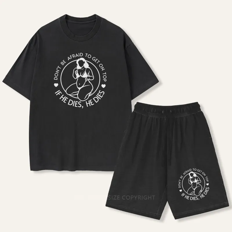 Vintage Don'T Be Afraid To Be On Top If He Dies Gradient Washed Suit