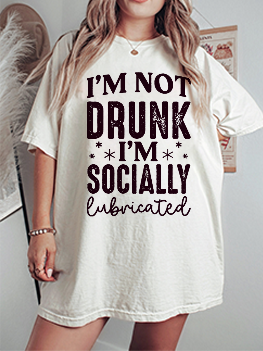 Vintage I'M Not Drunk I'M Socially Lubricated Oversize Graphic Tee