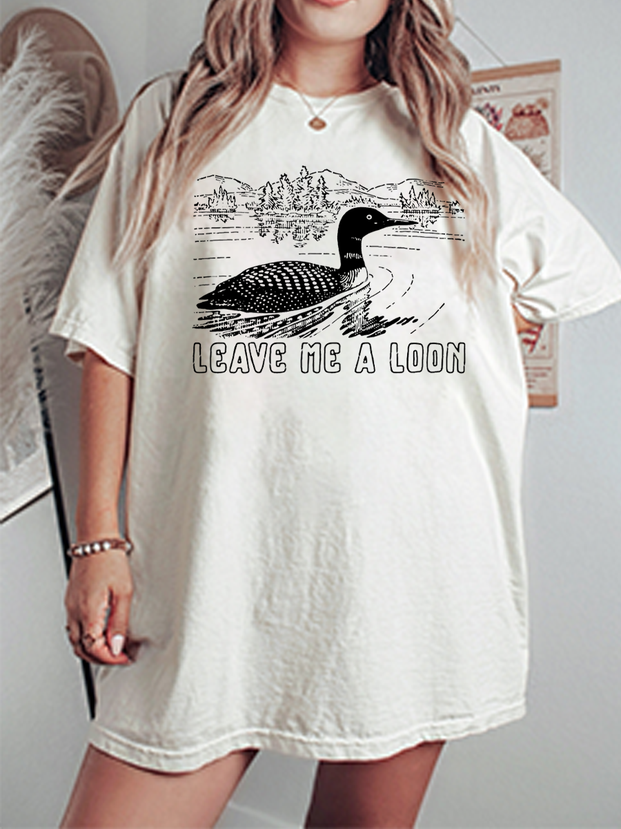 Vintage Leave Me A Loon Oversize Graphic Tee