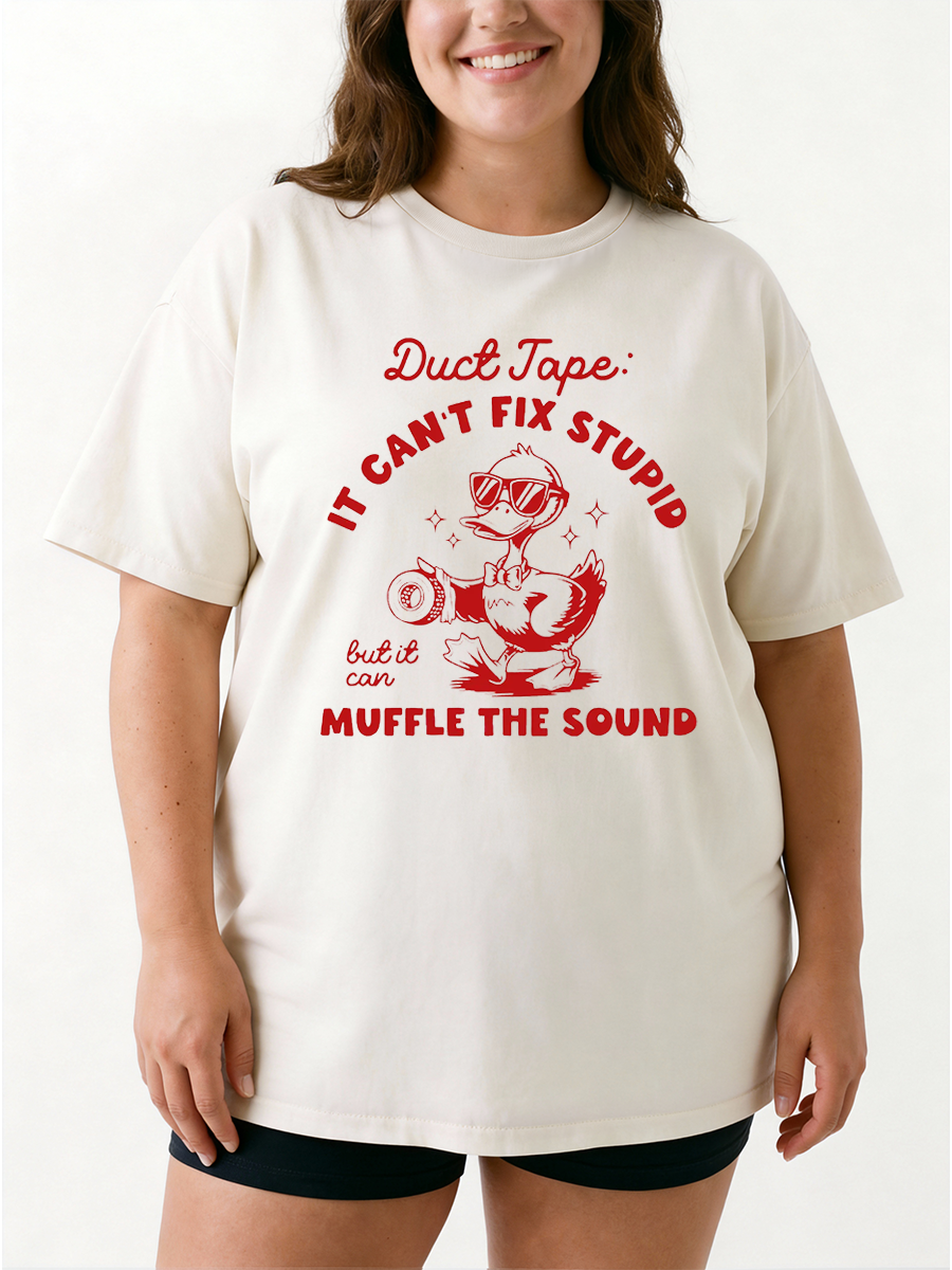 Vintage Duct Tape It Can'T Fix Stupid But It Can Muffle Sound Duck Oversize Graphic Tee
