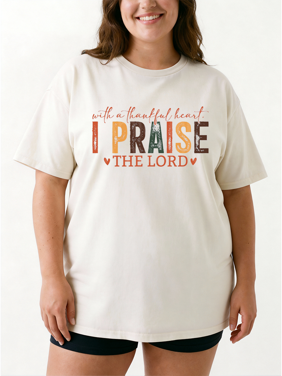 Vintage With A Thankful Heart, I Praise The Lord. Oversize Graphic Tee