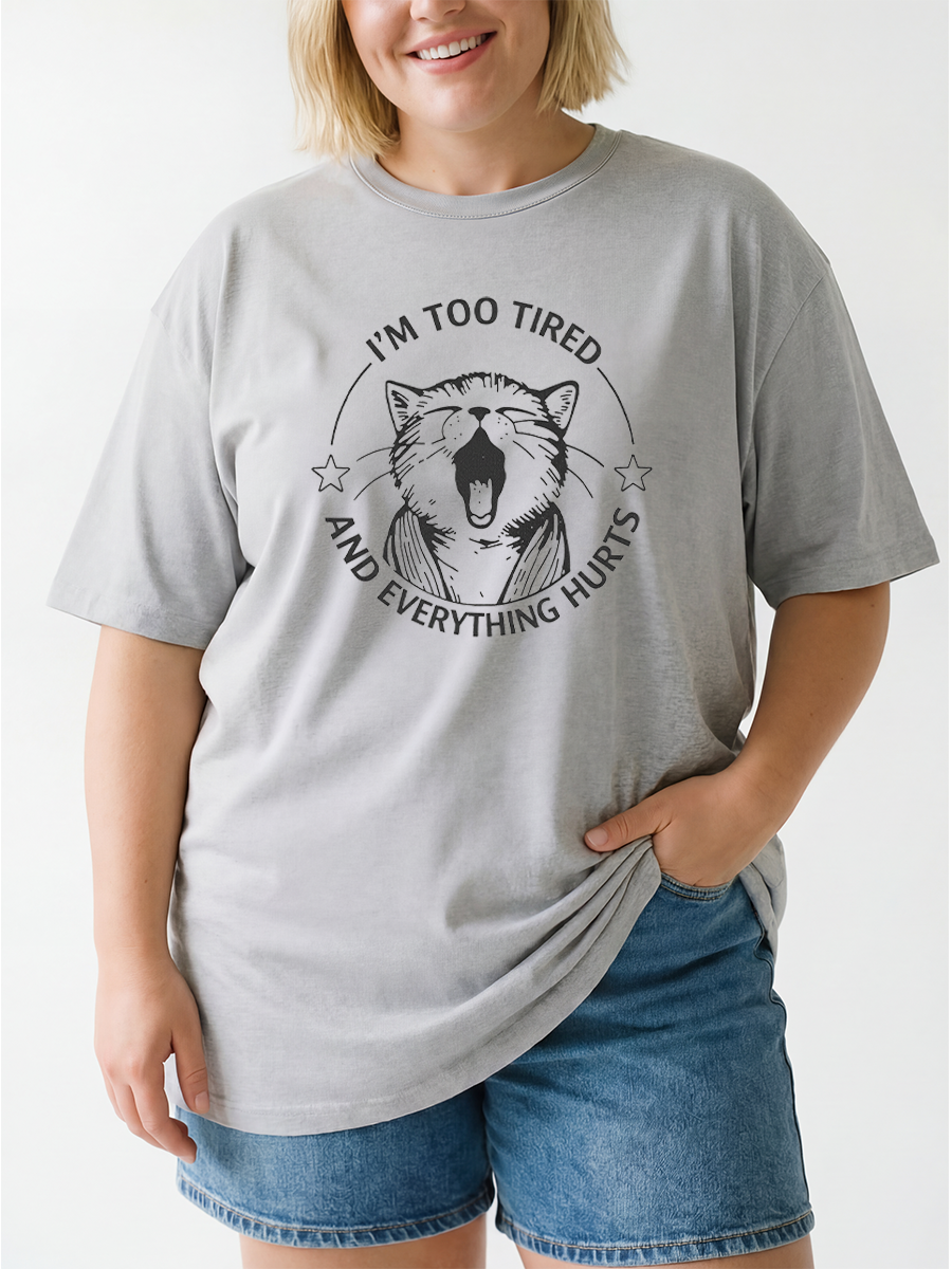 Vintage I’M Too Tired And Everything Hurts Cute Cat Oversize Graphic Tee