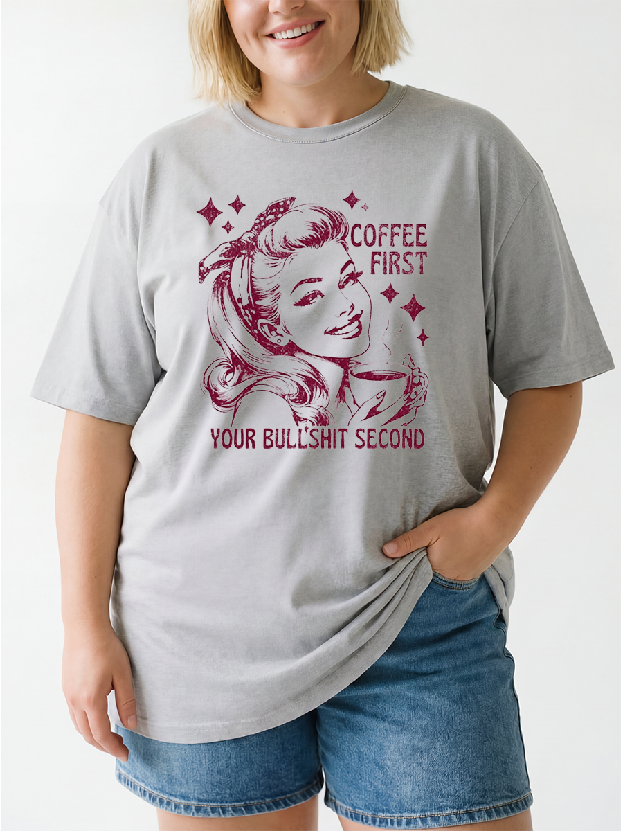 Vintage Coffee First Your Bullshit Second Oversize Graphic Tee