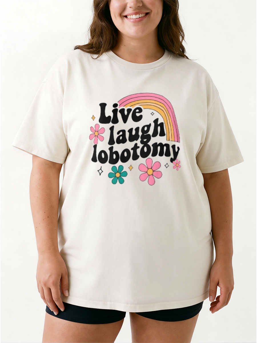 Vintage Live, Laugh, Lobotomy Oversize Graphic Tee