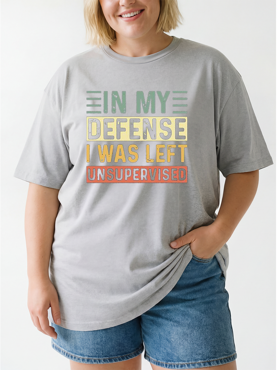 Vintage In My Defense I Was Left Unsupervised  Oversize Graphic Tee