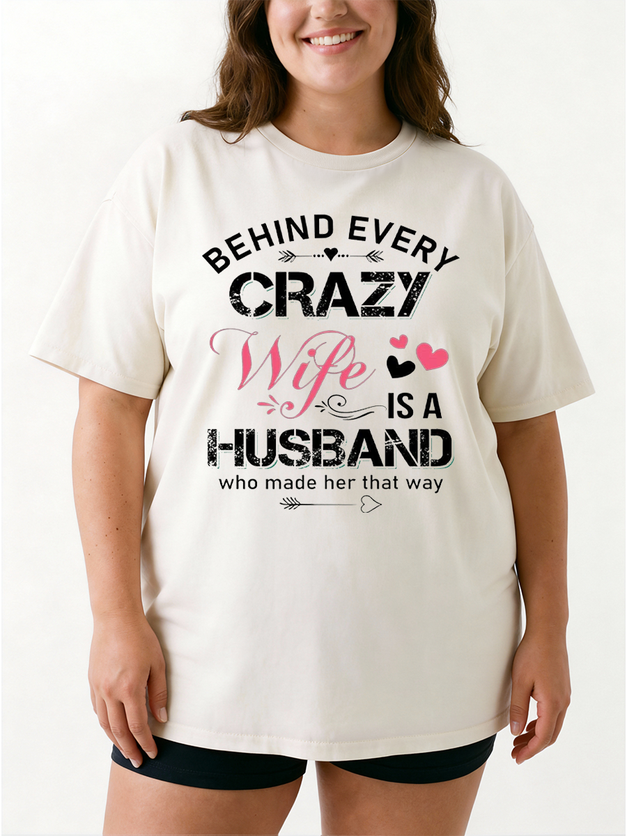 Vintage Behind Every Crazy Wife Oversize Graphic Tee