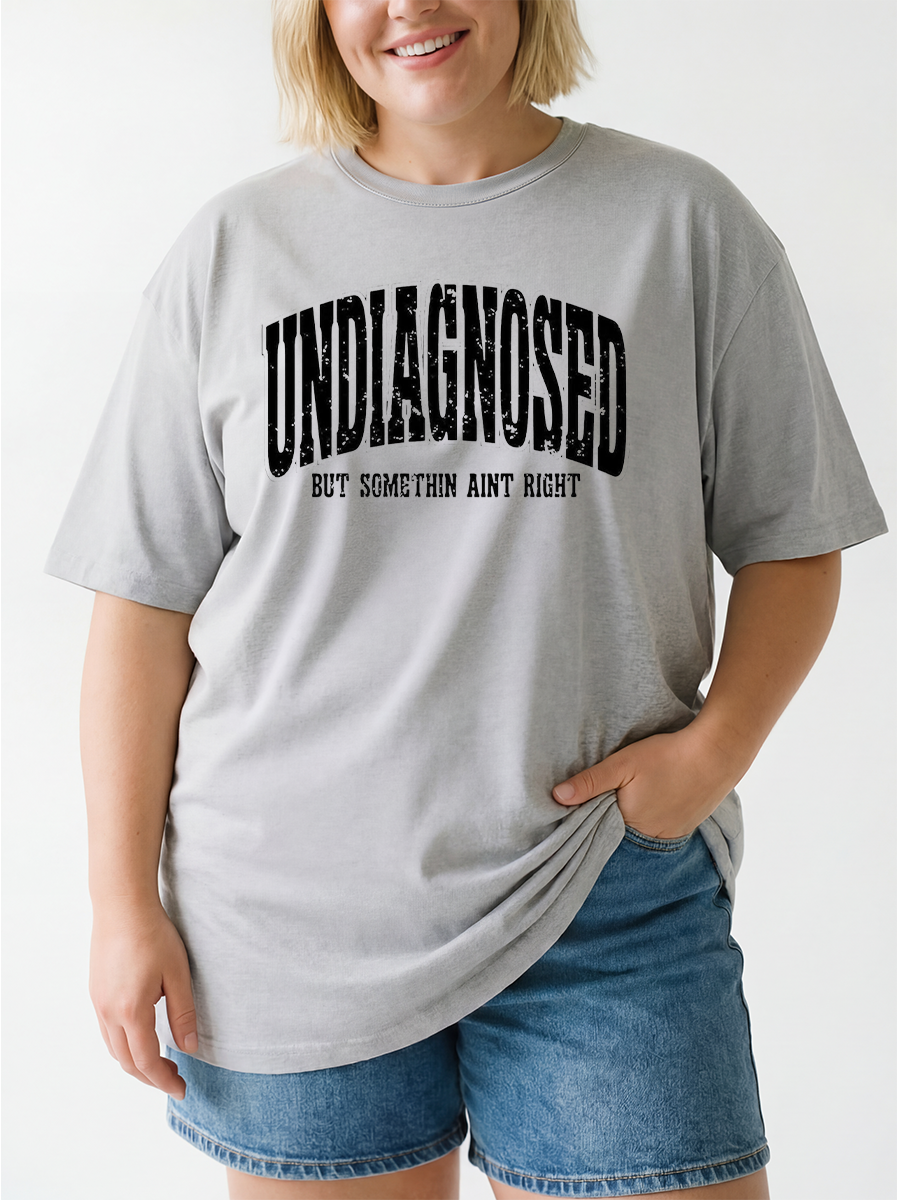 Vintage Undiagnosed But Sometimes Anit Right Oversize Graphic Tee
