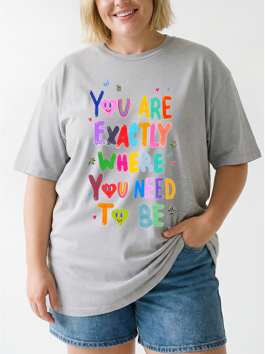 Vintage You Are Exactly Where You Need To Be Oversize Graphic Tee