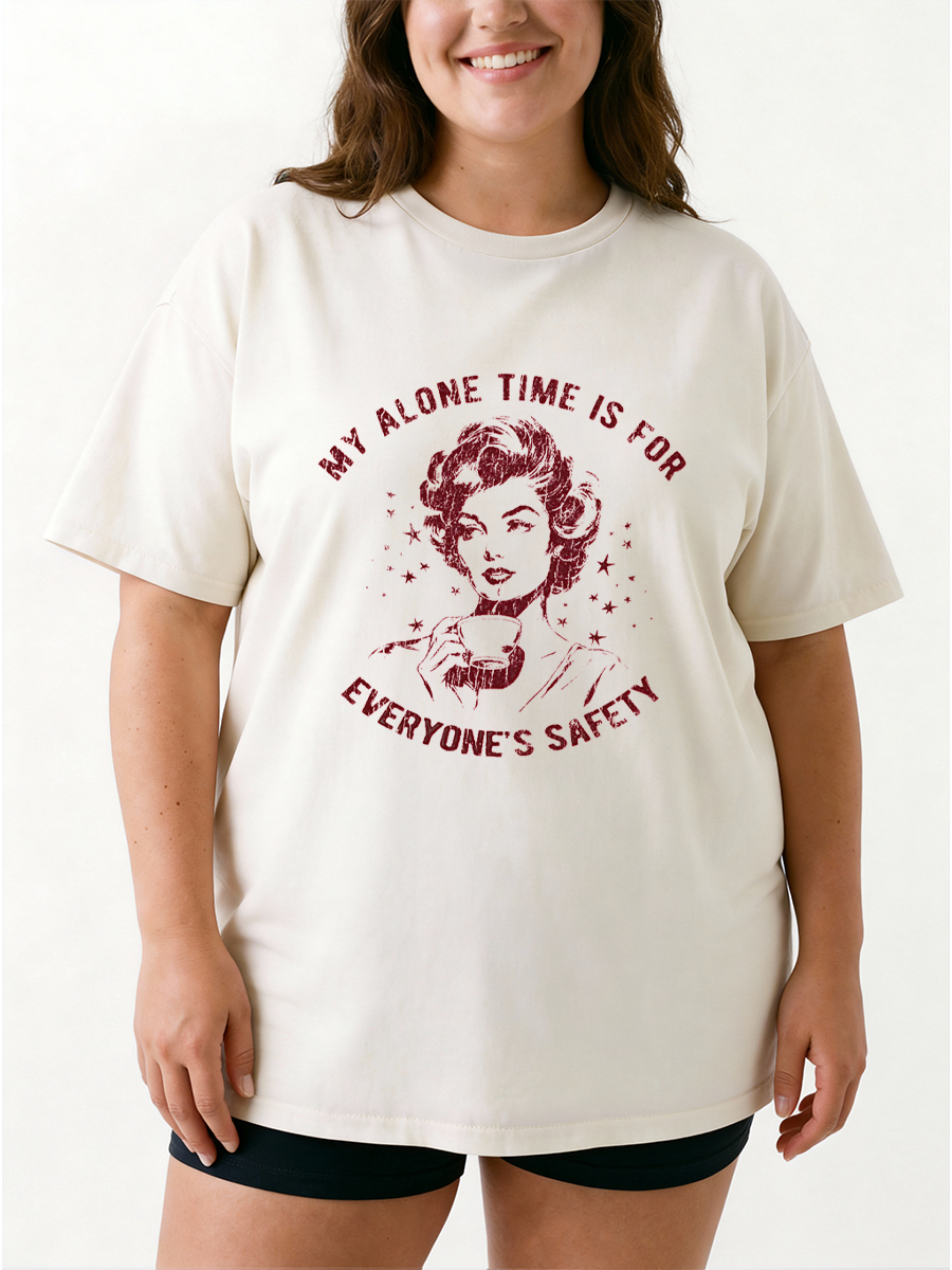Vintage My Alone Time Is For Everyone'S Safety Oversize Graphic Tee