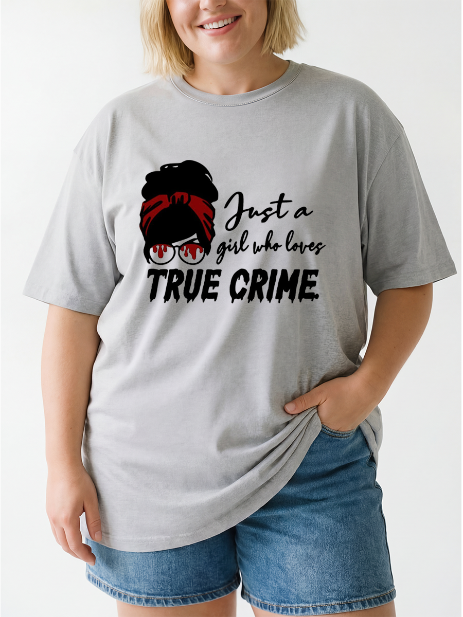 Vintage Just A Girl Who Loves True Crime Oversize Graphic Tee
