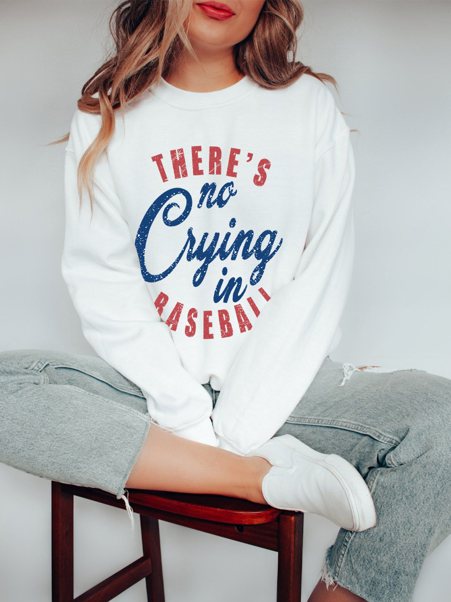 Vintage There's Is No Crying In Baseball Sweatshirt
