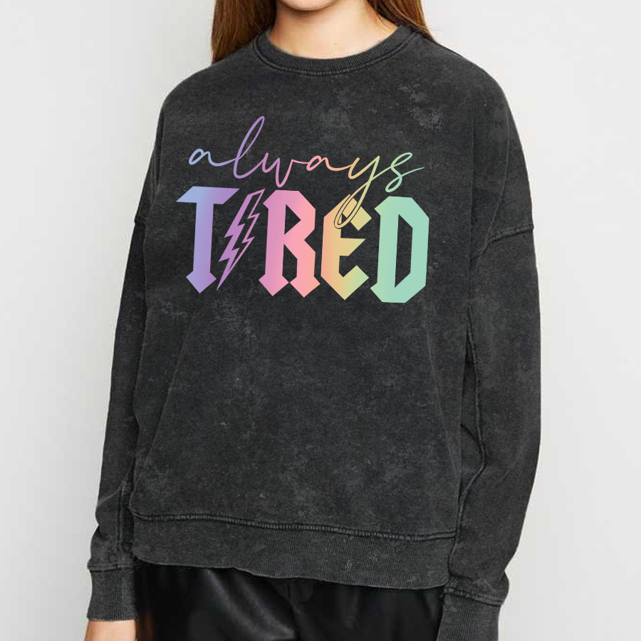 Vintag Plus Size Always Tired Glitter Washed Sweatshirts