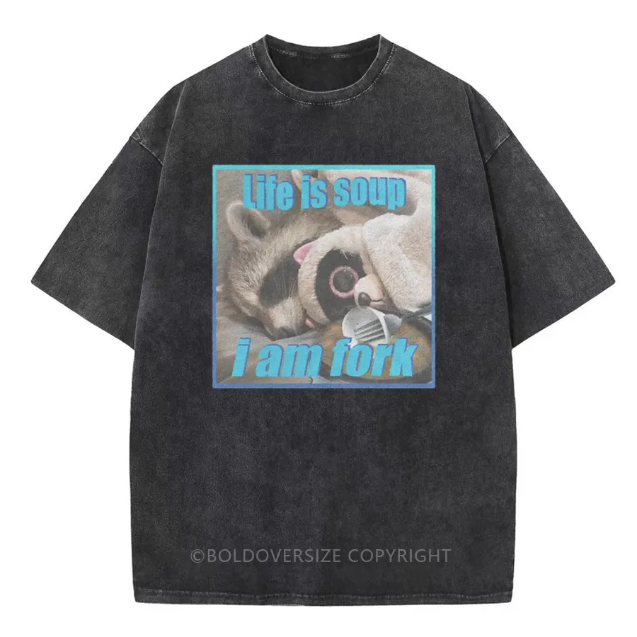 Vintaget Life Is Soup, I Am Fork Washed T-Shirt