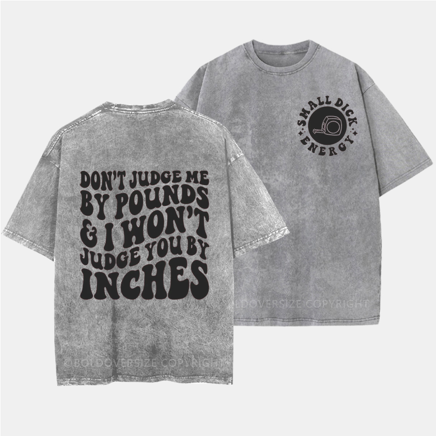 Vintage Don'T Judge Me Washed T-Shirt