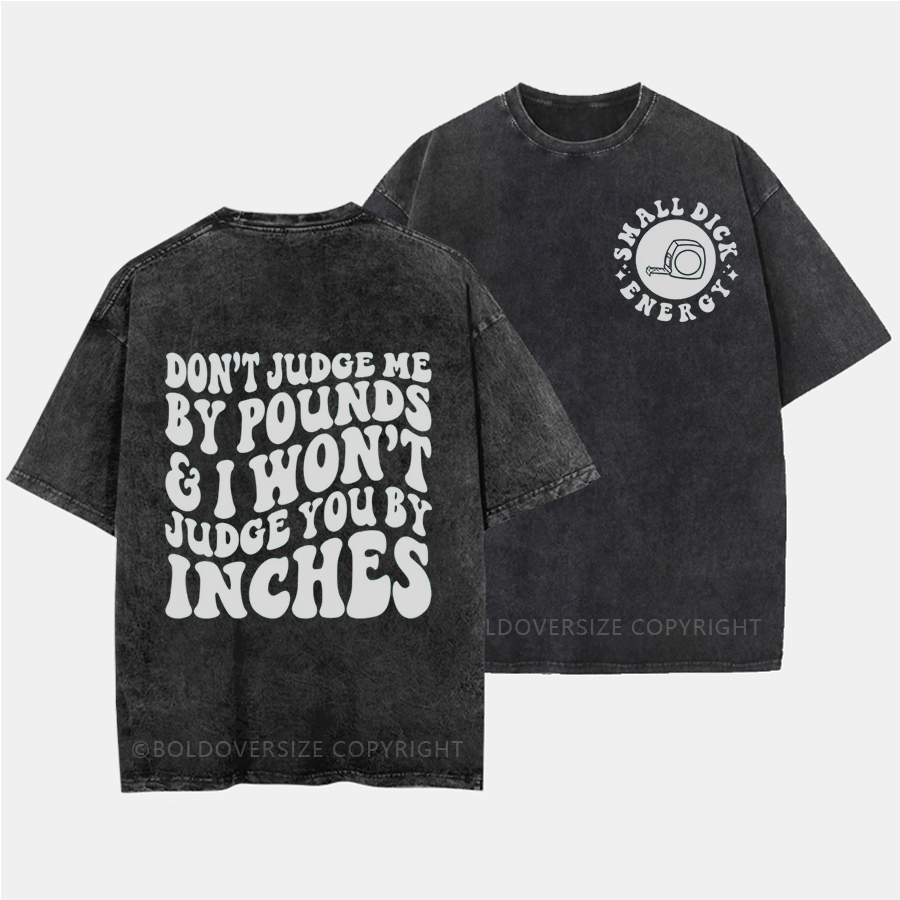 Vintage Don'T Judge Me Washed T-Shirt