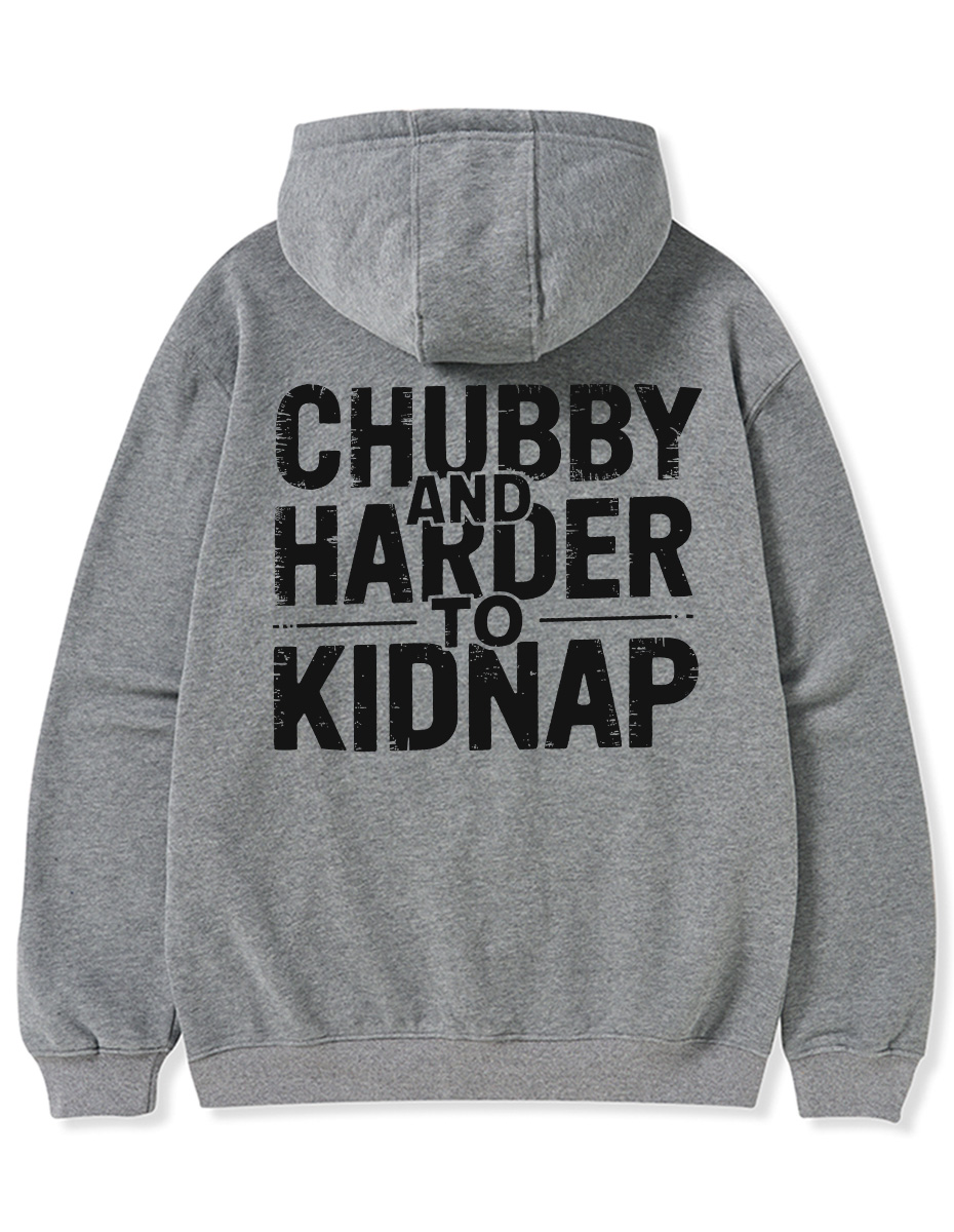 Vintage Chubby And Harder To Kidnap Zip Hoodie