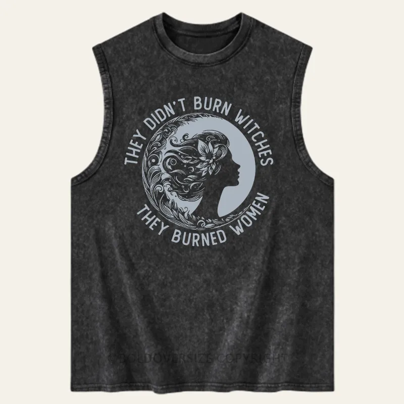 Vintage They Didnt Burn Witches They Burned Women Washed Tank