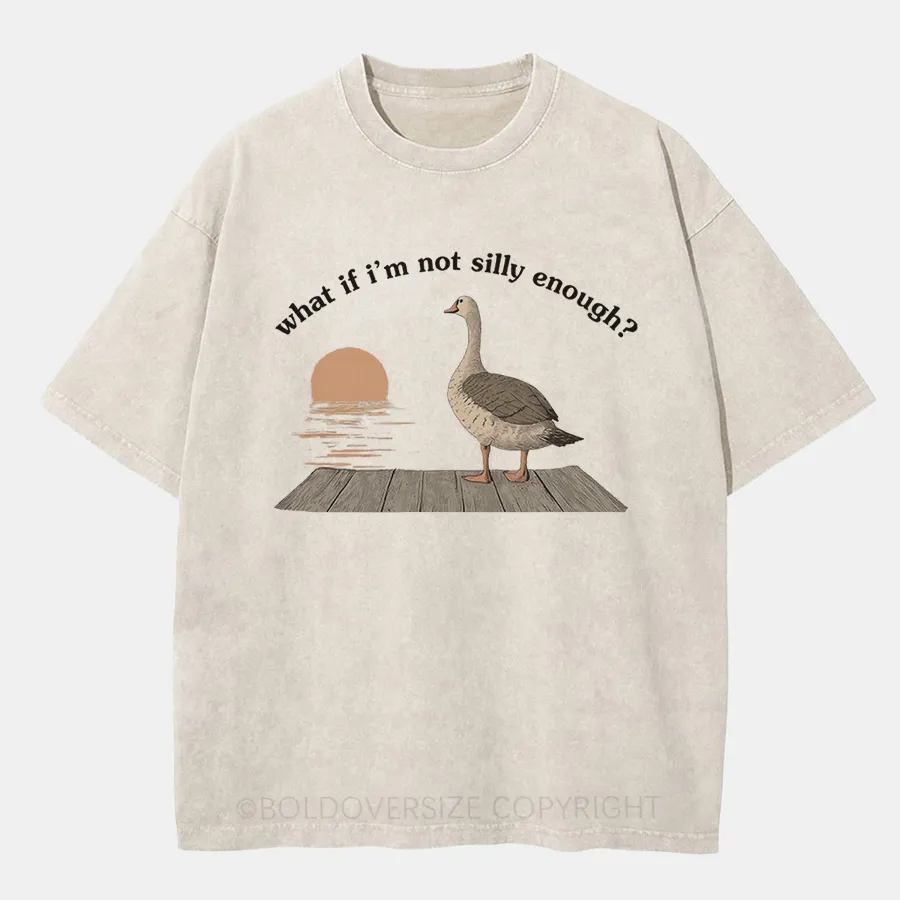 Vintage What If I'M Not Silly Enough Washed T-Shirt