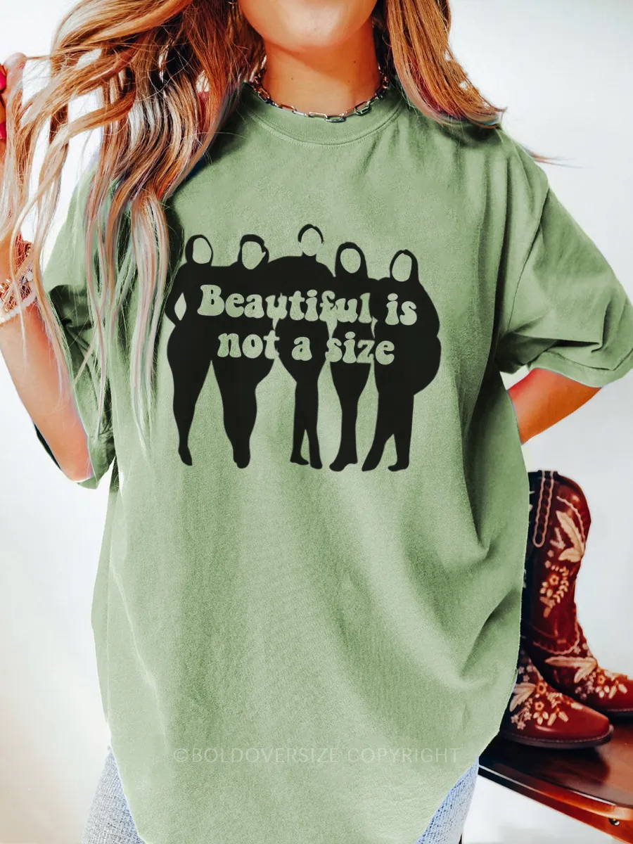 Vintage Beautiful Is Not A Size Tee