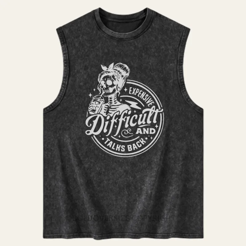 Vintage Expensive Difficult And Talks Back Washed Tank