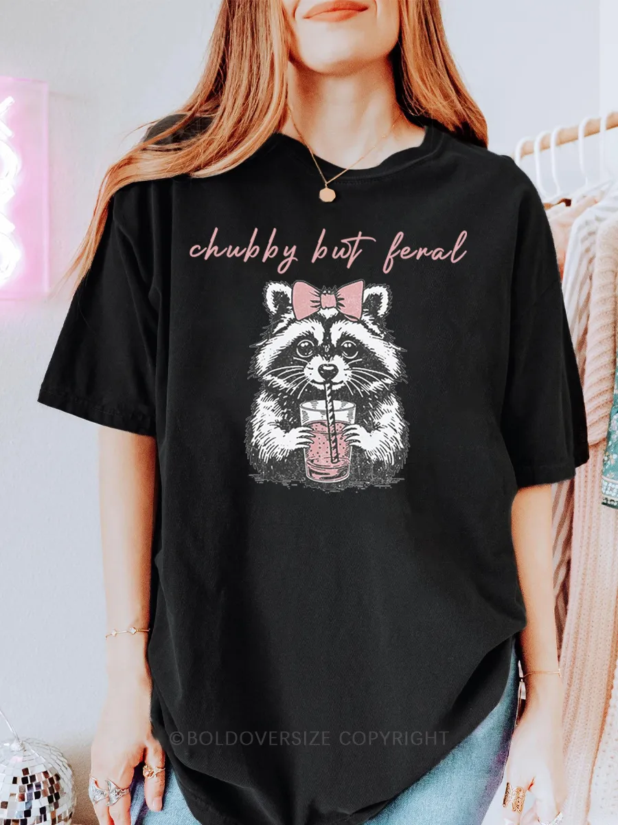 Vintage Chubby But Feral Tee