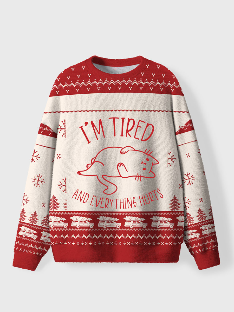Vintage I’m Tired And Everything Hurts Ugly Sweater