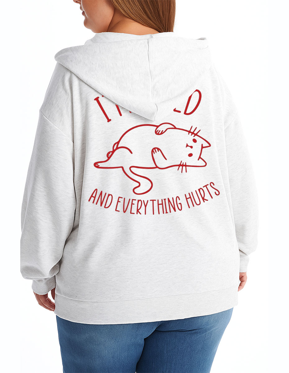 Vintage I’M Tired And Everything Hurts Zip Hoodie