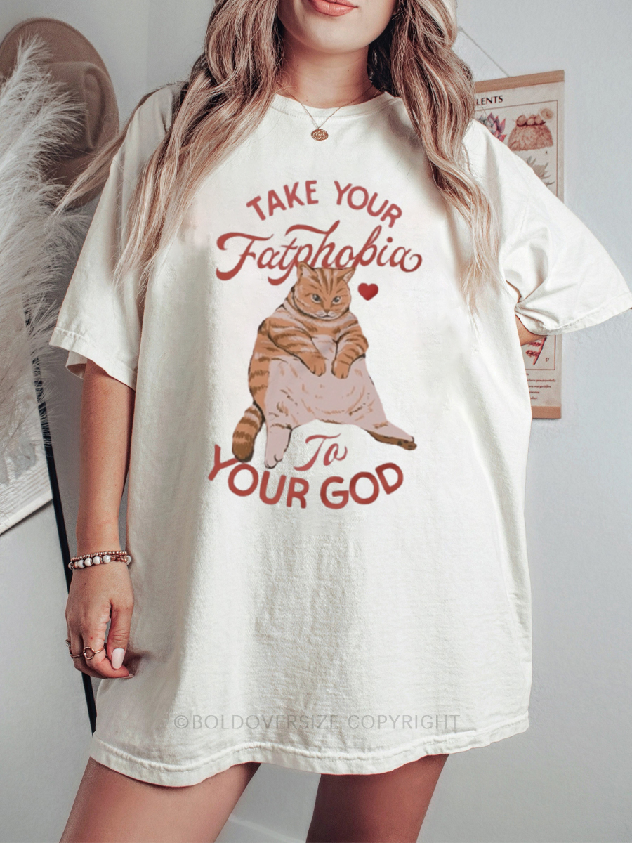 Vintage Take Your Fatphobia To Your God Tee