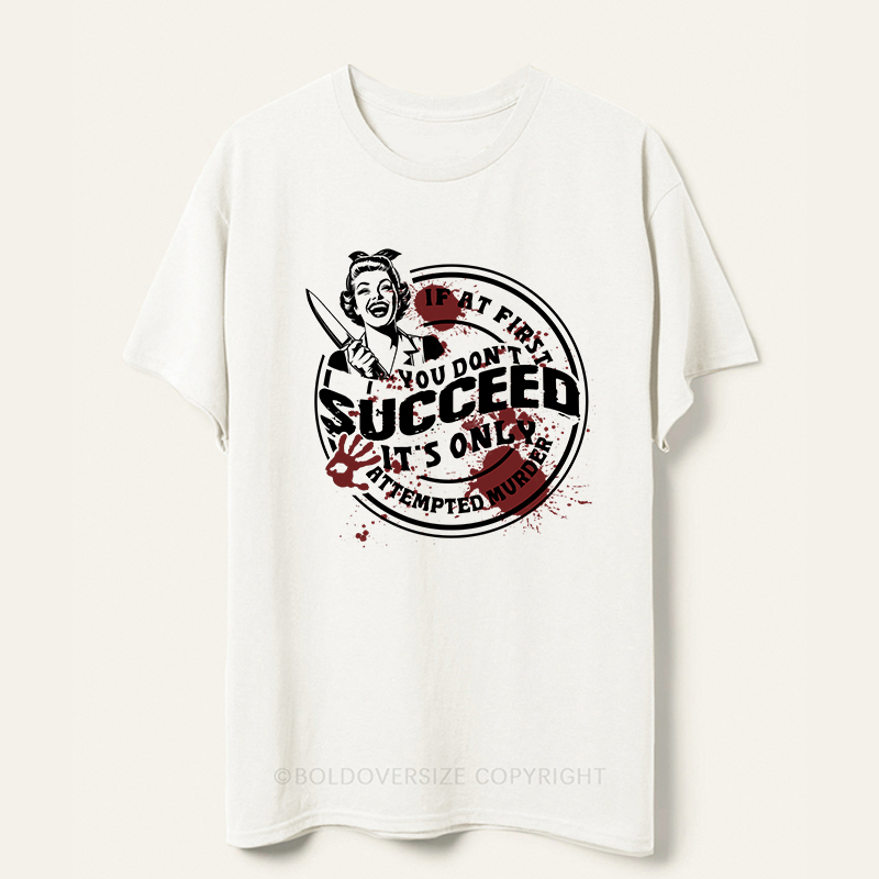 Vintage If At First You Don't Tee