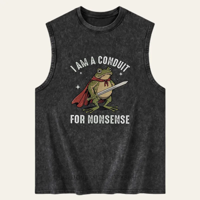 Vintage I Am A Conduit For Nonsense Washed Tank