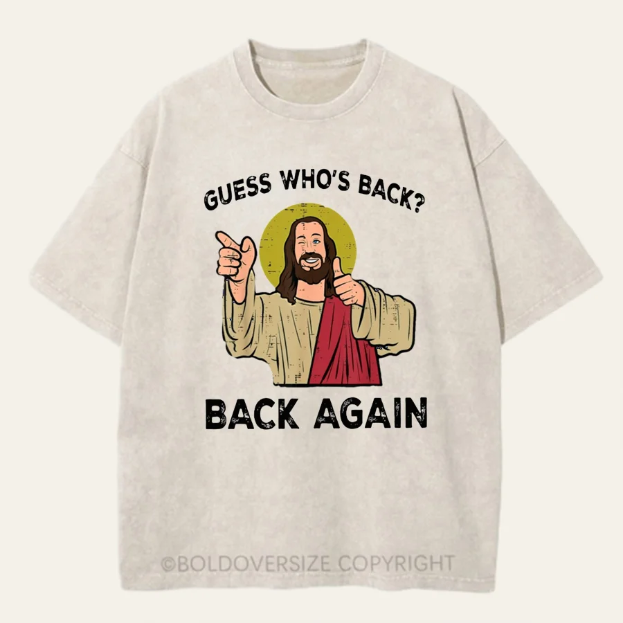 Vintage Easter Jesus Guess Whos Back Back Again Washed T-Shirt