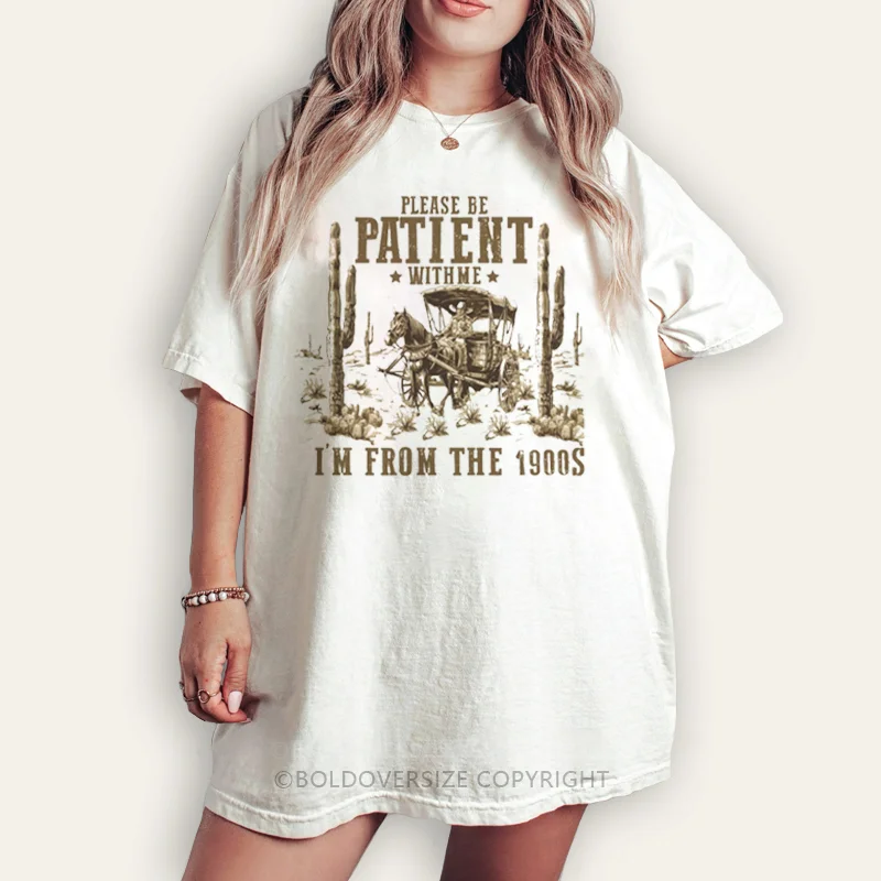 Vintage Please Be Patient With Me Tee
