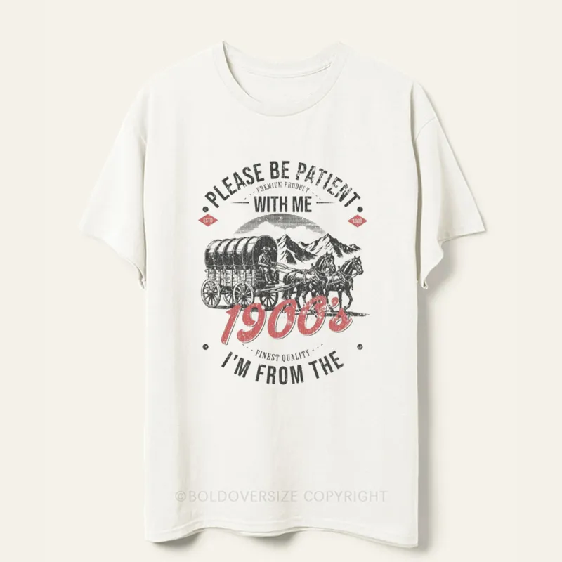 Vintage Please Be Patient With Me Tee