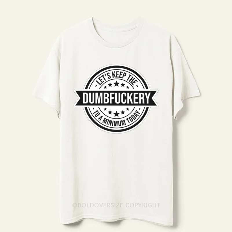 Vintage Dumbf*Ckery Tee