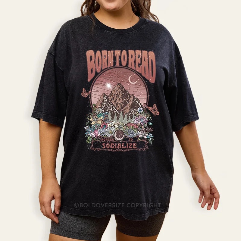 Vintage Born To Read Forced To Socialize Washed T-Shirt