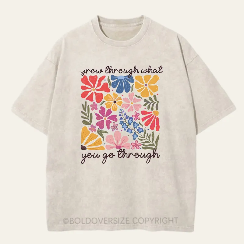 Vintage Boho Wildflower Grow Through What You Go Through Washed T-Shirt