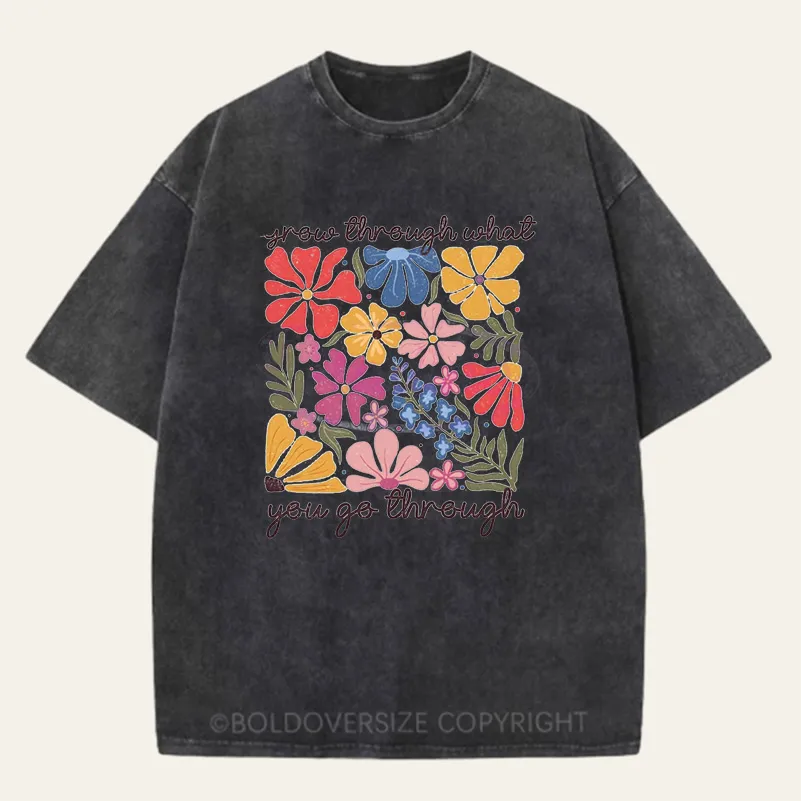 Vintage Boho Wildflower Grow Through What You Go Through Washed T-Shirt