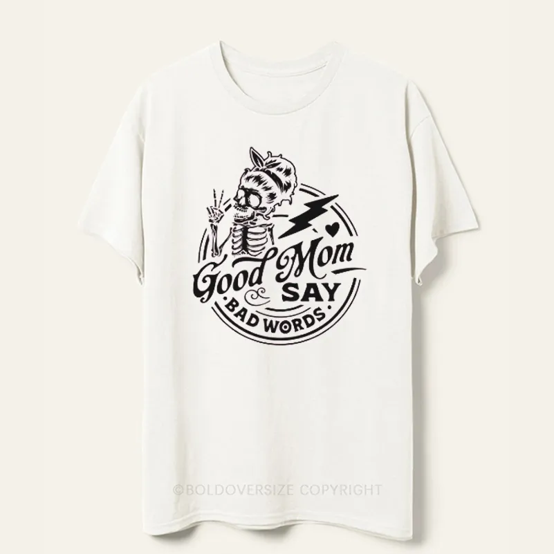 Vintage Good Moms Say Bad Words Tee