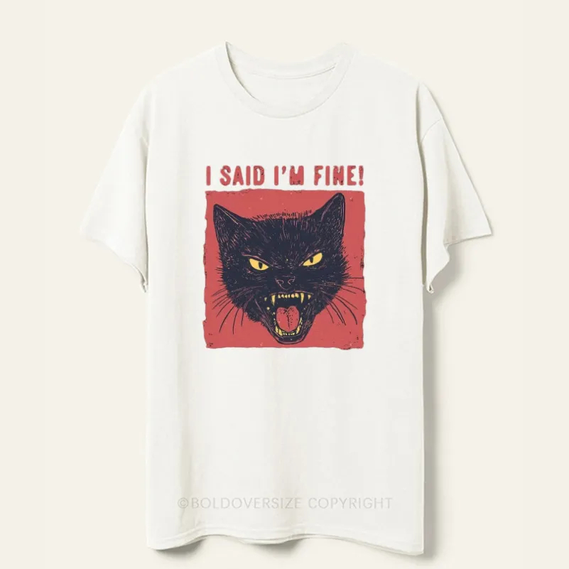 Vintage I'M Fine Tee