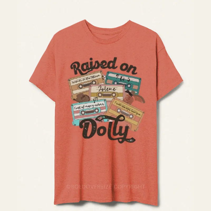 Vintage Raised On Dolly Tee
