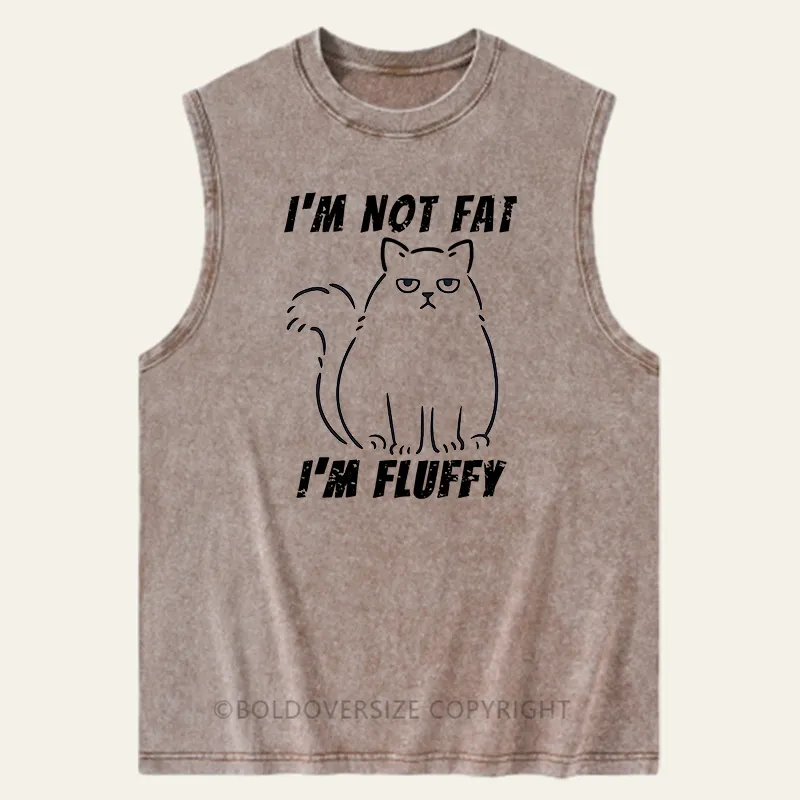 Vintage I'M Not Fat, I 'M Fluffy Washed Tank