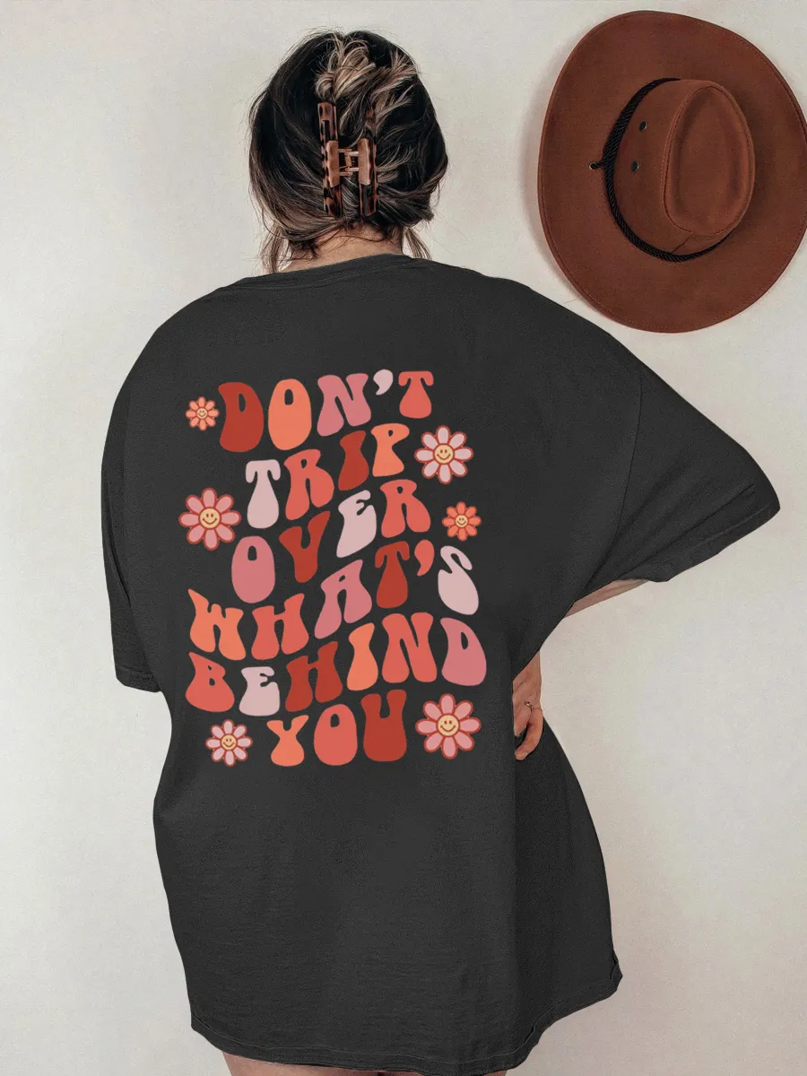 Vintage Don't Trip Over What's Behind You Oversize Graphic Tee