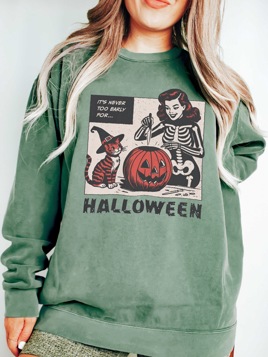 Vintage Never Too Early For Halloween Sweatshirt