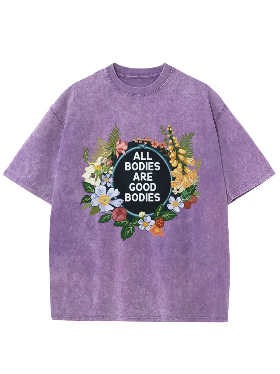 Vintage All Bodies Are Good Bodies Washed T-Shirt