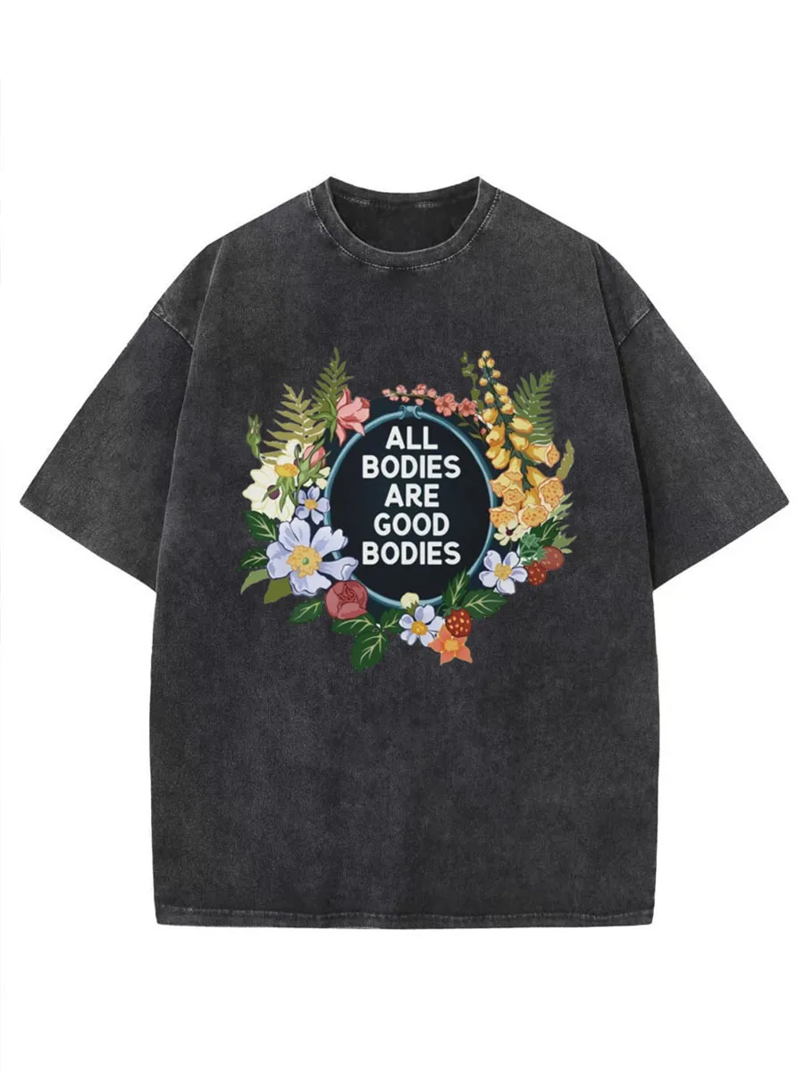 Vintage All Bodies Are Good Bodies Washed T-Shirt