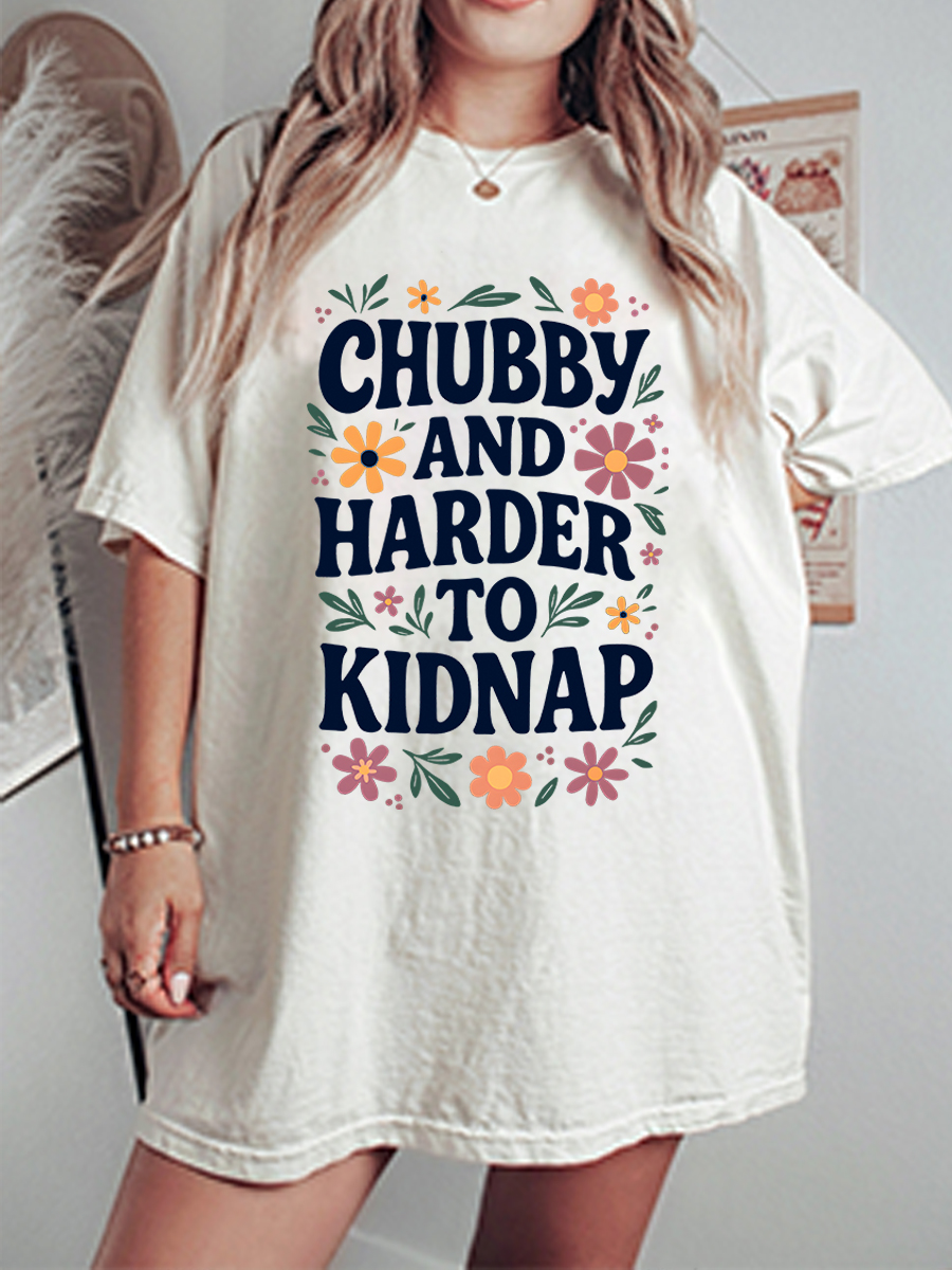 Vintage Chubby And Harder To Kidnap Oversize Graphic Tee